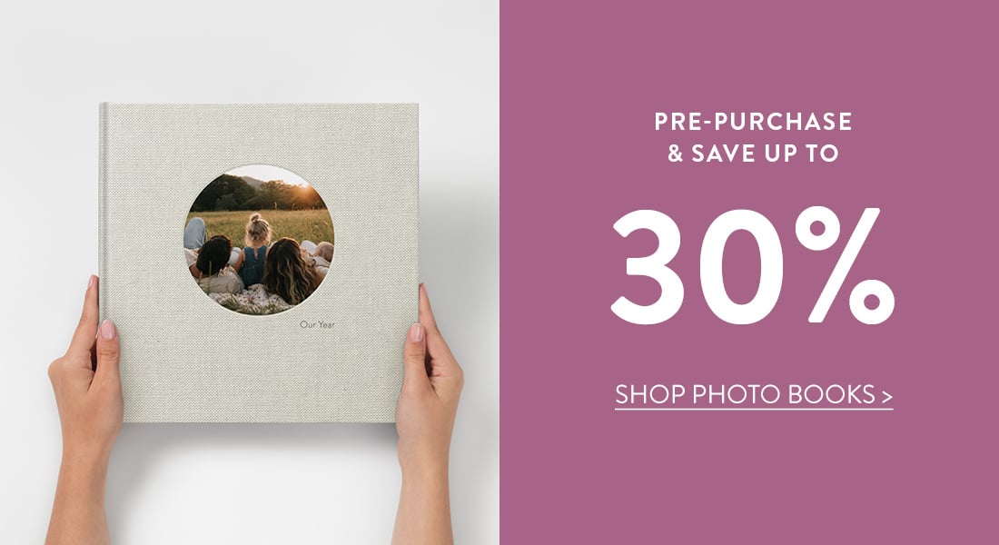 Pre-purchase and save up to 30% on Photo books